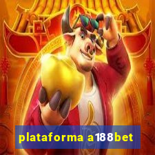 plataforma a188bet